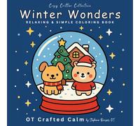 Winter Wonders: Relaxing Large-Print Coloring Pages for Calm and Comfort (Cozy Critter Collection)