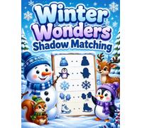 Winter Wonders Shadow Matching: An Interactive Winter Activity Book to Boost Focus and Visual Skills