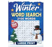 Winter Word Search: 100 Large Print Puzzles with 2100 Words & Cozy Themed Pages (The Ultimate Cozy Word Search Collection: Spring, Summer, Fall & Winter for Teens, Adults & Seniors)