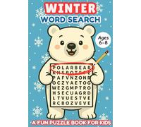 Winter Word Search: A Fun Puzzle Book for Kids Ages 6-8 - Perfect for Snowy Days and Cozy Learning Fun (Holiday Spark Word Search Adventures)