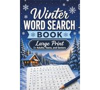 Winter Word Search Book - Large Print for Adults, Teens, and Seniors: 50+ Cozy Word Find Puzzles Featuring Snow, Holidays, Winter Activities, Nature, Hot Cocoa, and Seasonal Themes