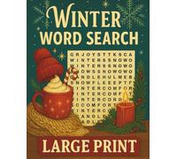 Winter Word Search for Adults & Seniors: Cozy Large Print Brain Games for Relaxation: 100 Winter-Themed Puzzles • Large Print • Easy & Medium ... for Relaxation, Memory Support & Holiday Fun