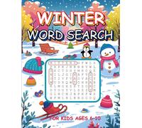Winter Word Search for Kids Ages 6-10: Fun and Educational Winter-Themed Puzzles with Snow, Animals, and Adventures in Large Print