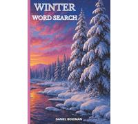 WINTER WORD SEARCH: GLOSSY COVER, 6 X 9 INCHES | 50 PUZZLES WITH SOLUTIONS | 500 WORDS, 102 PAGES