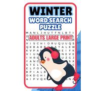 Winter Word Search Puzzle Adults Large Print: A Relaxing and Cozy Themed Word Find Puzzle Book for Adults and Seniors, Featuring Easy-to-Read Large Print for Hours of Festive Fun.