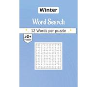 Winter word search Puzzle Book: 50 Curated Grids Celebrating the Serenity, Magic, and Comfort of the Cold Season