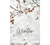 Winter Word Search Puzzle Book: Easy to Read Print About Snow, Frosty Season, Christmas and More | 6 x 9 inches, 110 pages | 50+ Puzzles | Gift for Vacations, Holidays and Leisure