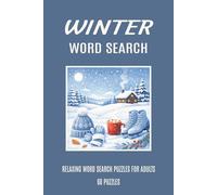 Winter Word Search Puzzle Book for Adults: Calming Seasonal Puzzles Inspired by Nature and the Gentle Rhythm of Winter (Seasonal Calm Word Search Series)