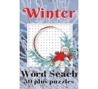 Winter Word Search Puzzle Book: Relaxing Winter Word Search Puzzle Book for Adults, Teens & Seniors: Large Print, Stress-Relieving Seasonal Puzzles with Complete Solutions