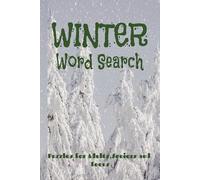 WINTER WORD SEARCH PUZZLE BOOK: Word Searchers with Easy to Read Print about Winter, Snow, Cold and more |6*9 inches,110 pages| 50+ Puzzles..... Gift for Vacations,Holidays and Relaxation
