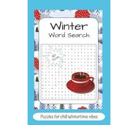 Winter Word Search Puzzle Book: Word Searches about Winter, Wintertime, Christmas | 6x9 inches, 110 pages | 50+ puzzles, gift for vacations and free-time (Word Search Books for You)