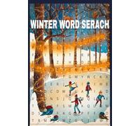 winter word search Puzzle book: word searches with easy to read print about winter, snowy weather, snowfall and more( 6x9 inches, 110 pages) 50+ puzzles.... Gifts for new year, vacations and holidays.