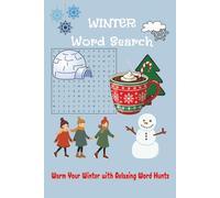 Winter Word Search Puzzle: Word Search Easy to Read Print about Winter Theme, Cozy Moments, For Relax and Stress Relieve |6x9 inches... for Vacation, Holiday, and Free Time