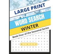 Winter Word Search: Puzzles of Snowflakes, Holidays, and Peaceful Nights (Large Print) (Seasonal Word Search Collection)