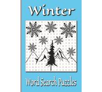 Winter Word Search Puzzles: Word Searches all about Winter | 6x9 inches | Easy to read print with 50+ Puzzles and solutions | Winter vacation gift