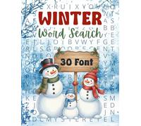 Winter Word Search Super Large Font (30 Font): 50 Winter-Themed Extra Large Print Word Find Puzzles for Adult, Seniors and Teens. Easy-To-Read ... Gift or Present. (The 30-Font Puzzle Series)