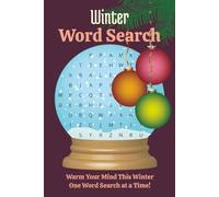 Winter Word Search: Warm Your Mind This Winter One Word Search at a Time!