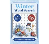 Winter Word Searches: A Winter Themed Word Find Puzzle Book For Adults, Seniors And Teens In Large Print (Seasonal Word Searches)