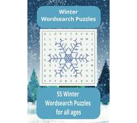Winter Wordsearch Puzzle Book: Seasonal wordsearches with easy to read print about the wonderful Season of Winter / 6x9 Inches, 110 pages / 55 puzzles....gifts for holidays, vacations and free time