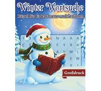 Winter Wortsuchrätsel Großdruck für Erwachsene & Senioren: 50 Lustige & Gemütliche Winterrätsel