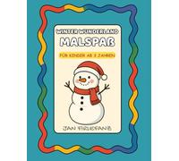 Winter Wunderland Malspaß: Für Kinder ab 3 Jahren: 35 fröhliche Winter- und Schneemotive zum Ausmalen (Meine Weihnachts-Ausmalwelt - Familien Edition)