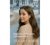 Winterbell Inn: Book One Of The Claire Calloway Series (The Claire Calloway Series - Romance at the Winterbell Inn)