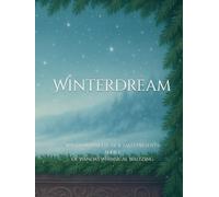 Winterdream, Volume 1: The Ascent: Wanda Winnette Tick Tales Presents: Book I of Wanda's Whimsical Waltzing (The Adventures of Mogwai & Adore™ (A Wanda Winnette Tick Tale™))