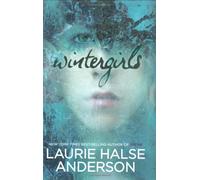 [Wintergirls] (By: Laurie Halse Anderson) [published: March, 2009]