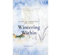 WINTERING WITHIN: AN ART OF EMBRACING THE COLD