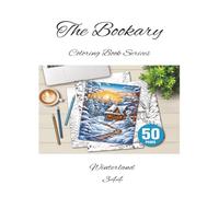 Winterland - A Coloring Book of Snowy Scenes & Cozy Retreats: The Bookary Coloring Book Series