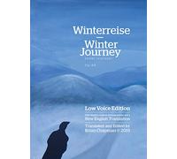 Winterreise - Winter Journey: Franz Schubert - Op.89 Low Voice Edition