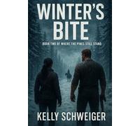 Winter's Bite: Book Two Where the Pines Still Stand
