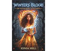 Winters' Blood: An Awakening Of Flames: 1