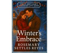 Winter's Embrace: A Maplewood Holiday (Emily and Liam: Forever My Love Series)