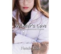 Winter's Love: A Korean-American Drama