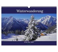 Winterwanderung in den Tuxer Alpen (Wandkalender 2026 DIN A3 quer), CALVENDO Monatskalender: Ausgewählte Motive der winterlichen Alpen rund um das Zillertal