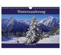 Winterwanderung in den Tuxer Alpen (Wandkalender 2026 DIN A4 quer), CALVENDO Monatskalender: Ausgewählte Motive der winterlichen Alpen rund um das Zillertal