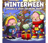 Winterween: Cute Holiday Coloring Book with Kawaii Monsters, Cozy Winter Moments, and Fun Festive Designs for Teens & Adults to Relax