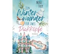 Winterwunder mit Hindernissen: Ein wundervoller Liebesroman - nicht nur zur Weihnachtszeit