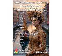 Winterzauber an der Adria Reiseführer von Weihnachten bis Karneval: Chioggia, Venedig, Jesolo, Caorle, Lignano, Latisana, Portogruaro, Marano Lagunare, Aquileia, Grado, Palmanova, Triest