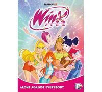 Winx Club 5: Alone Against Everybody: Volume 5