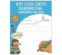 Wipe Clean Cursive Handwriting Workbook for Kids: Writing Practice Book to Master Letters, Words & Sentences, Activities, Classroom or Homeschool Curriculum