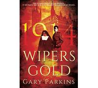 WIPERS GOLD: THE STAKES COULD NOT BE HIGHER. IF HE FAILS, THE WAR WILL BE LOST IN A MATTER OF WEEKS.