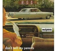 WIPES - DON'T TELL MY PARENTS [Vinilo]