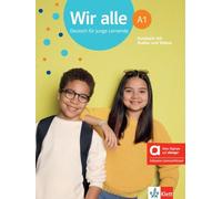 Wir alle a1, edición híbrida allango: Deutsch für junge Lernende. Kursbuch mit Audios und Videos inklusive Lizenzschlüssel allango (24 Monate)