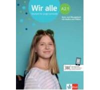 Wir alle a2.1, libro del alumno+ejercic: Kurs- und Ubungsbuch A2.1 mit Audios und Videos (KLETT)