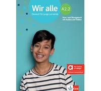 Wir alle a2.2, libro del alumno y de ejercicios edicion hibrida allango: Deutsch für junge Lernende. Kurs- und Übungsbuch mit Audios und Videos inklusive Lizenzschlüssel allango (24 Monate)