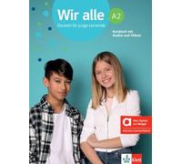 Wir alle a2, edición híbrida allango: Deutsch für junge Lernende. Kursbuch mit Audios und Videos inklusive Lizenzschlüssel allango (24 Monate)