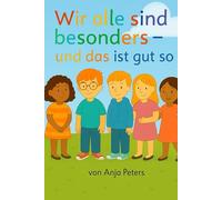 Wir alle sind besonders - und das ist gut so