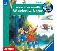 Wir entdecken die Wunder der Natur: Wieso? Weshalb? Warum? [61]